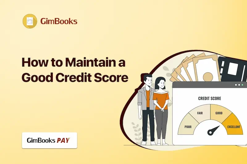 Maintain a Good Credit Score