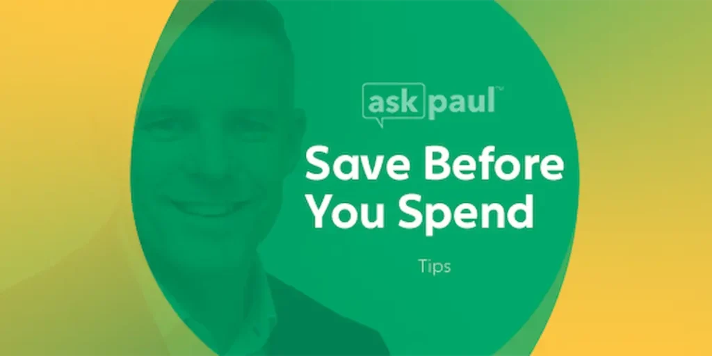 Save Before You Spend